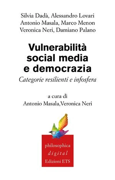Vulnerabilità, social media e democrazia: Categorie resilienti e infosfera