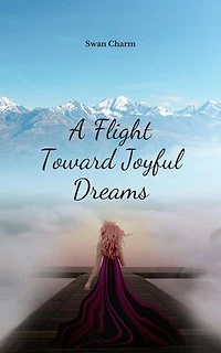 A Flight Toward Joyful Dreams