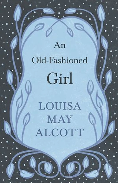 An Old-fashioned Girl