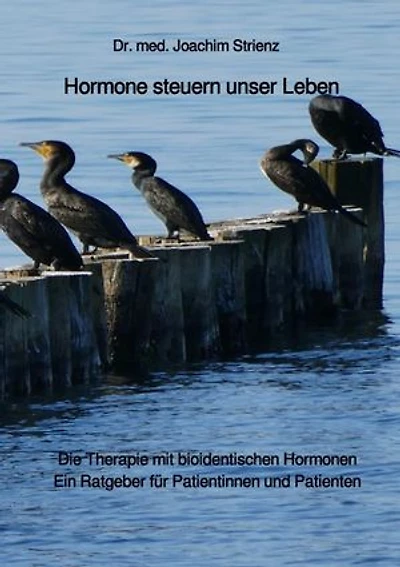 Hormone steuern unser Leben: Die Therapie mit bioidentischen Hormonen
