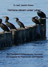 Hormone steuern unser Leben: Die Therapie mit bioidentischen Hormonen