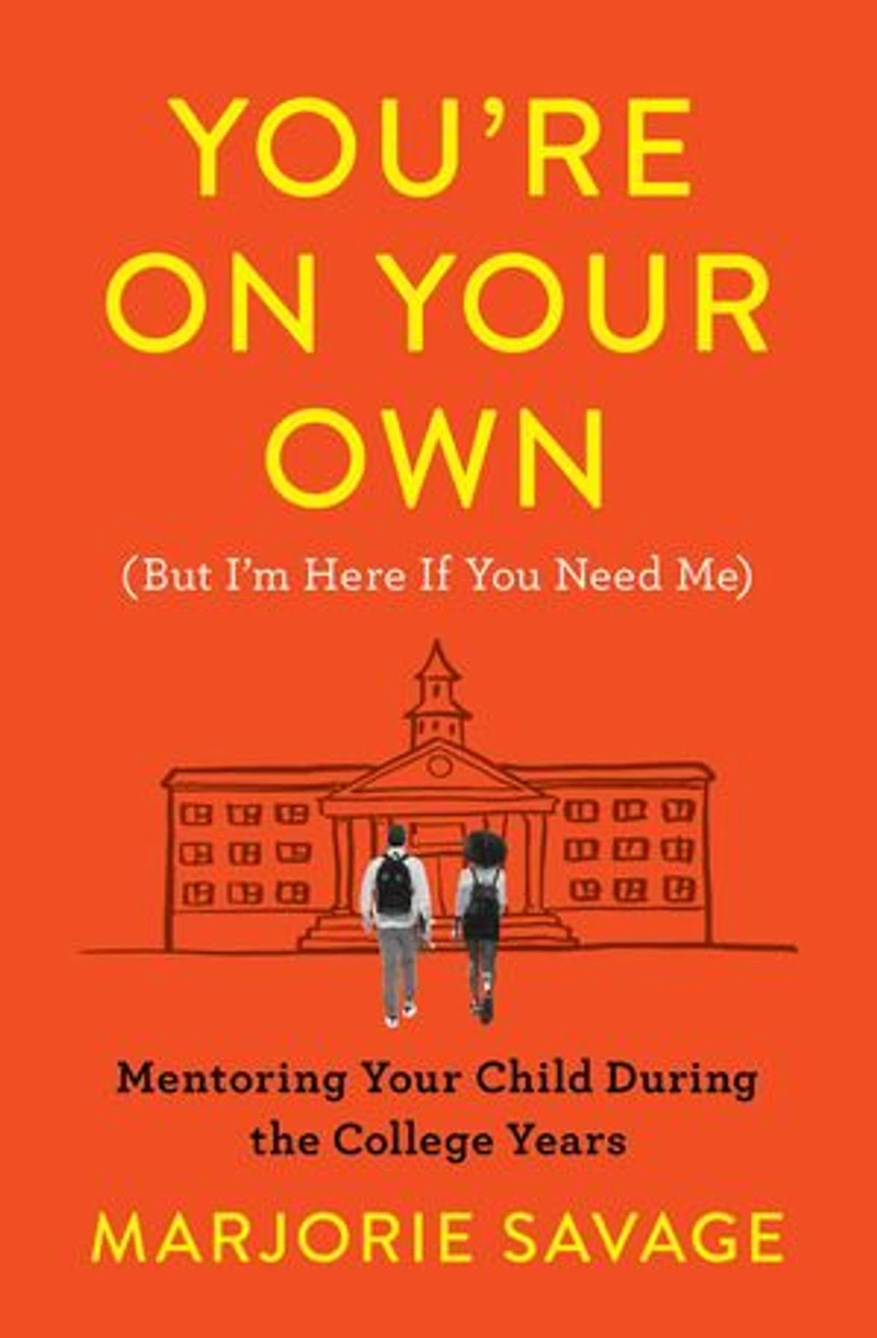 You're On Your Own (But I'm Here If You Need Me): Mentoring Child During the College Years