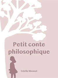 Petit conte philosophique