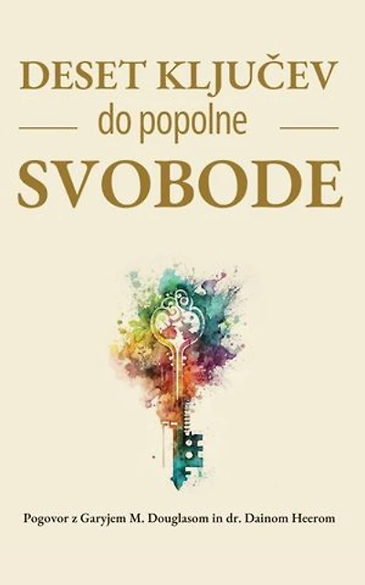 Deset ključev do popolne svobode