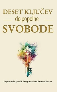 Deset ključev do popolne svobode