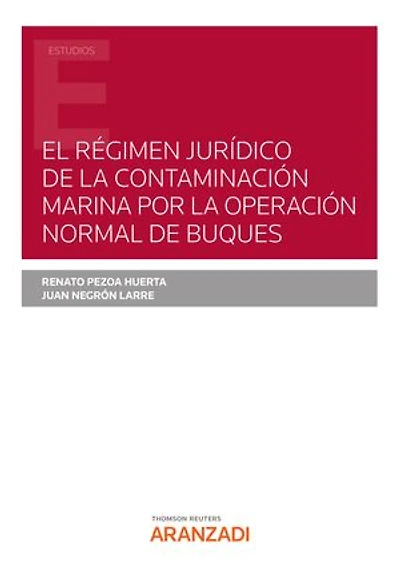 El régimen jurídico de la contaminación marina por la operación normal de buques
