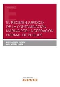 El régimen jurídico de la contaminación marina por la operación normal de buques