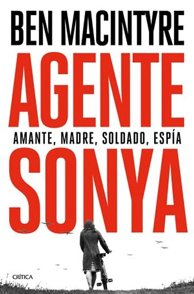 Agente Sonya: Amante, madre, soldado, espía