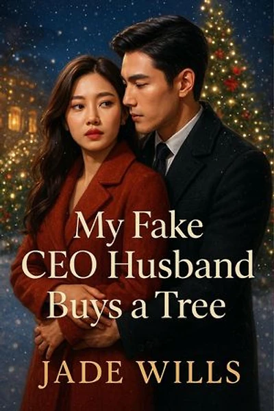 My Fake CEO Husband Buys a Tree