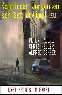 Kommissar Jörgensen schlägt dreimal zu: Drei Krimis im Paket