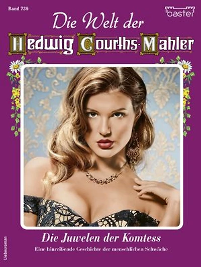 Die Welt der Hedwig Courths-Mahler 736: Die Juwelen der Komtess
