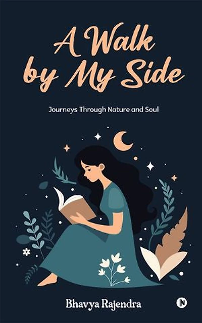 A Walk By My Side: Journeys Through Nature and Soul