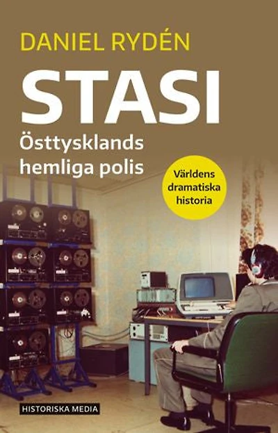 Stasi: Östtysklands hemliga polis