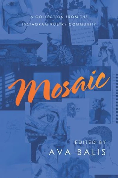 Mosaic: A Collection from the Instagram Poetry Community