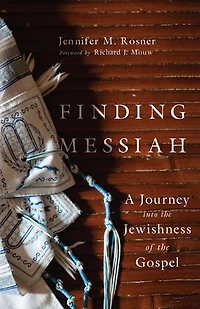 Finding Messiah: A Journey into the Jewishness of Gospel