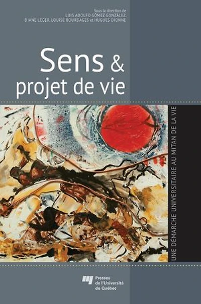 Sens et projet de vie: Une démarche universitaire au mitan de la vie