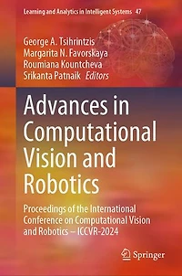Advances Computational Vision and Robotics: Proceedings of the International Conference on Robotics - ICCVR-2024
