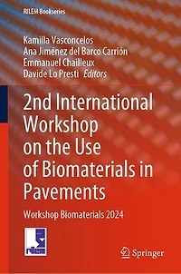 2nd International Workshop on the Use of Biomaterials Pavements: 2024