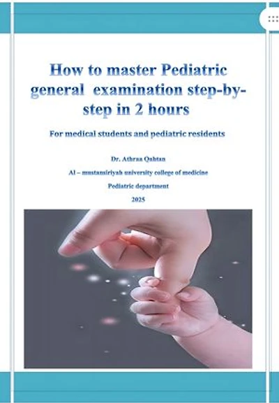How to master pediatric general examination step by step in 2 hours: 1. General look/observation, feel, lymph nodes examination, vital signs , Growth parameters