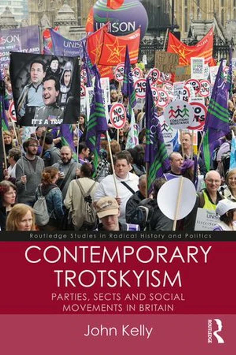 Contemporary Trotskyism: Parties, Sects And Social Movements Britain