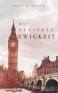 Die gläserne Ewigkeit