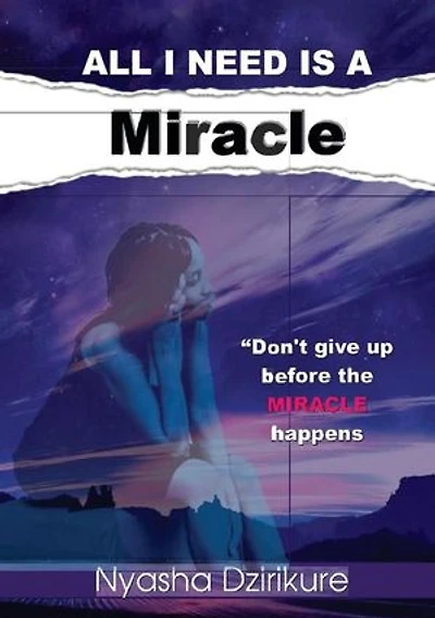 All I Need Is A Miracle