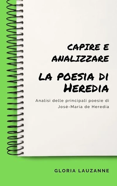 Capire e analizzare la poesia di Heredia: Analisi delle principali poesie di José-Maria de Heredia