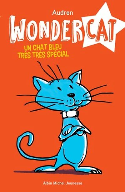 Wondercat tome 1 Un chat bleu très spécial