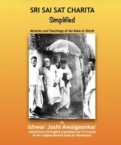 Sri Sai Sat Charitra - Simplified: Miracles and Teachings of Sai Baba