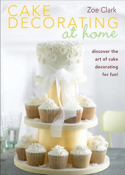 Cake Decorating at Home: Discover the Art of for Fun!