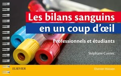 Les bilans sanguins en un coup d'oeil