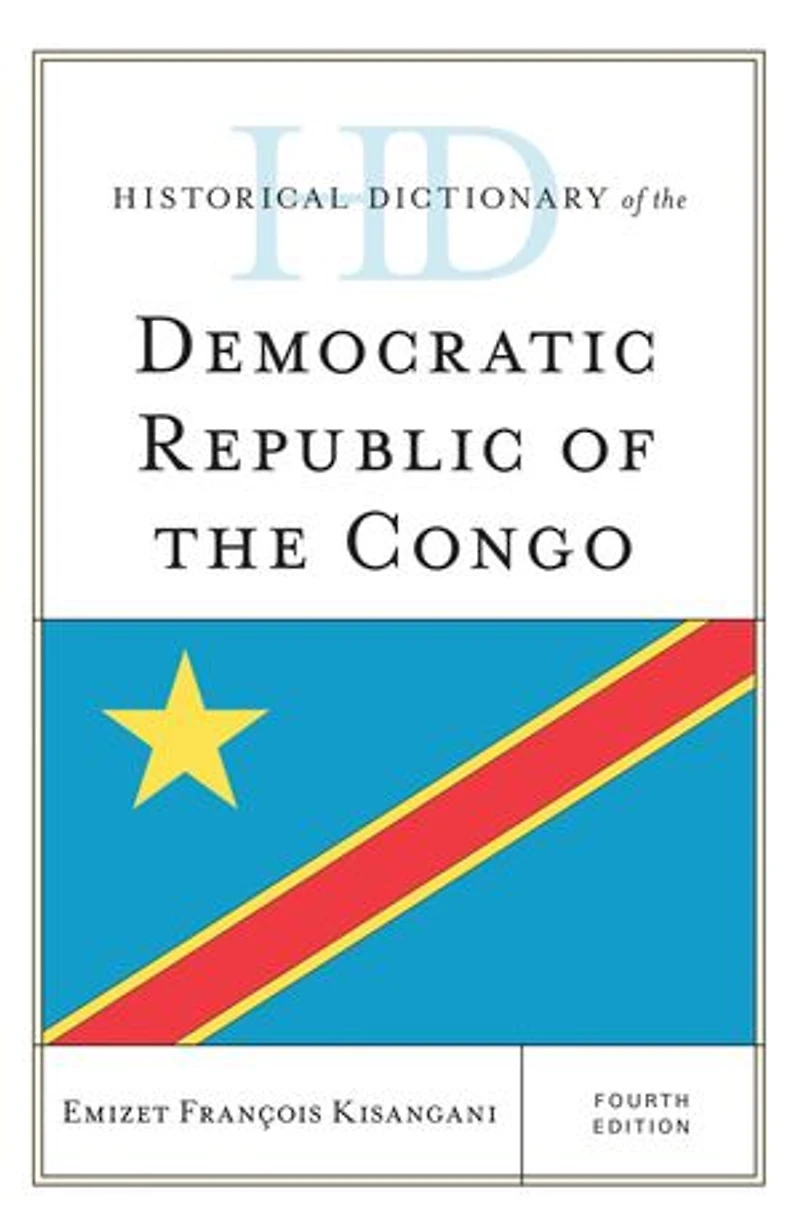 Historical Dictionary of the Democratic Republic Congo