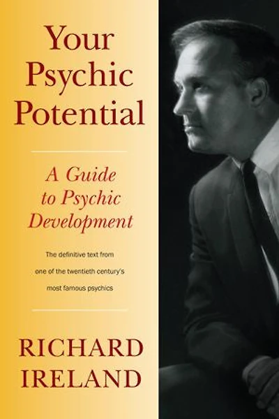 Your Psychic Potential: A Guide To Development