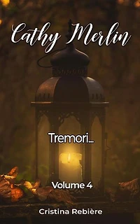 Tremori...: Cathy Merlin, #4
