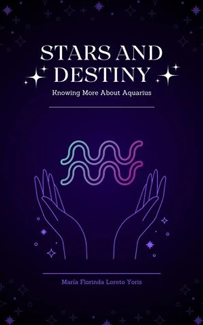 Stars and Destiny: Knowing More about Aquarius: Stars and Destiny, #12