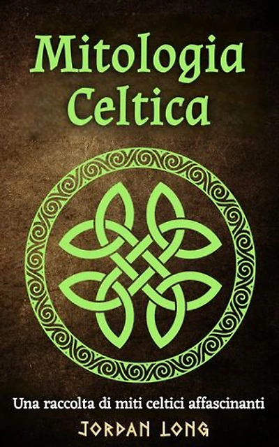 Mitologia Celtica: Una raccolta di miti celtici affascinanti