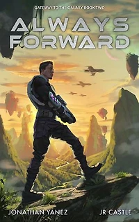 Always Forward: Gateway to the Galaxy, #2