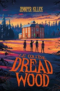 Le collège Dread Wood, Vol. 1
