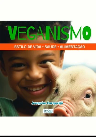 Minibook Veganismo: Estilo de vida, saúde, alimentação