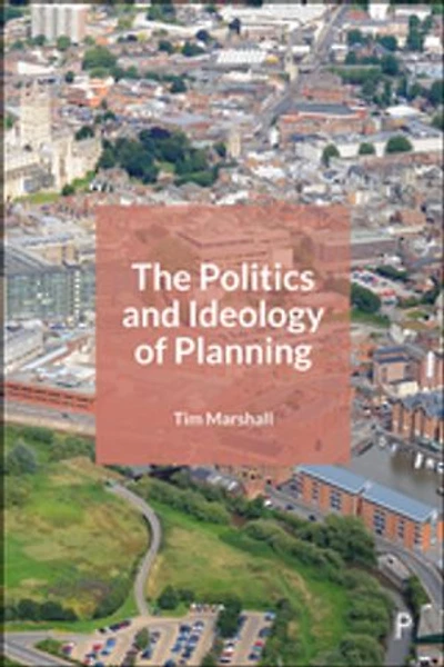 The Politics and Ideology of Planning