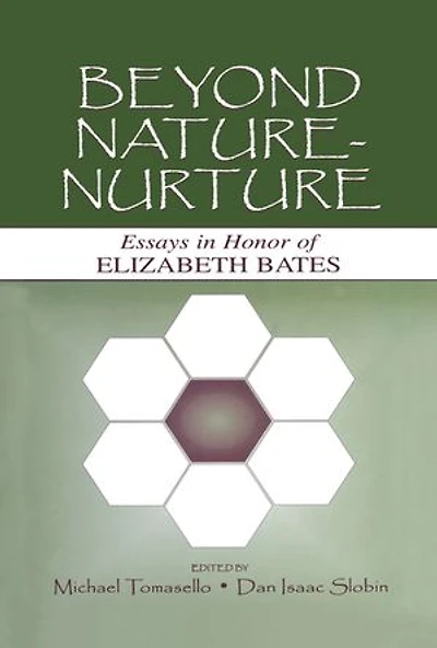 Beyond Nature-Nurture: Essays Honor of Elizabeth Bates