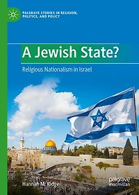 A Jewish State?: Religious Nationalism Israel