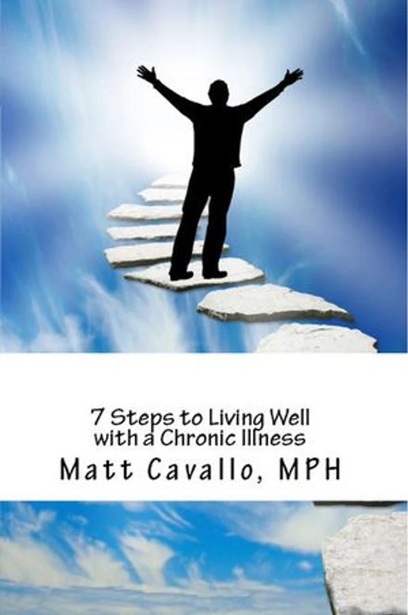 7 Steps to Living Well with a Chronic Illness