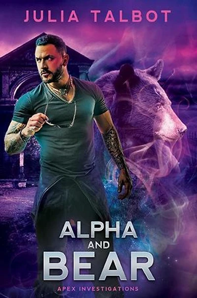 Alpha and Bear: Apex, #4