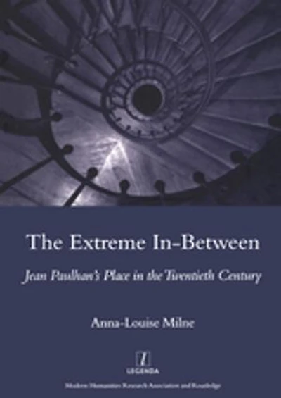 the Extreme In-Between (Politics and Literature): Jean Paulhan's Place Twentieth Century