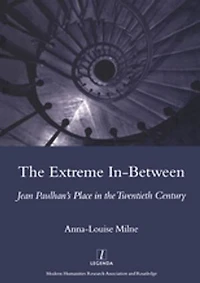 the Extreme In-Between (Politics and Literature): Jean Paulhan's Place Twentieth Century