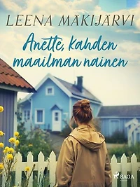 Anette, kahden maailman nainen