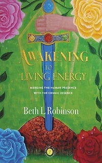 Awakening to Living Energy