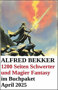 1200 Seiten Schwerter und Magier Fantasy im Buchpaket April 2025