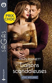 Liaisons scandaleuses - Série Intégrale: Une grossesse inattendue - Un dilemme insoutenable - Fiancée à son meilleur ami